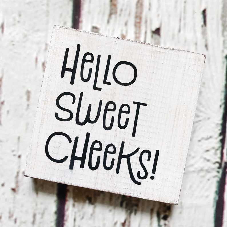Free Free 192 Hey There Sweet Cheeks Svg Free SVG PNG EPS DXF File