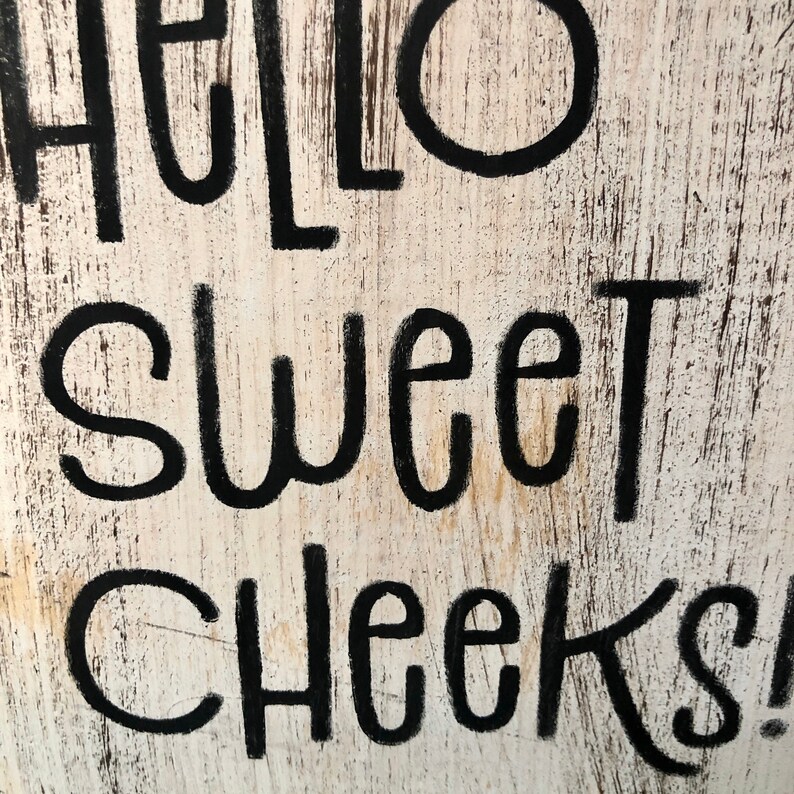 Free Free 106 Hey There Sweet Cheeks Svg Free SVG PNG EPS DXF File