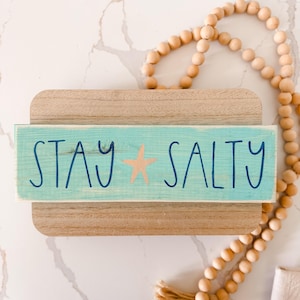Beach Sign, Beach Decor, Ocean Sign, Stay Salty, Farmhouse Decor