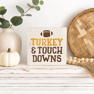 Thanksgiving Home Decor | Thanksgiving Football Sign | Turkey & Touchdowns Wood Sign