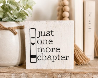 Buchliebhaber Zeichen | Nur noch ein Kapitel Dekor | Bücherregal Sign