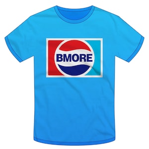 Baltimore / Maryland "Bmore Cola" T-shirt or Tank Top | 80s, Retro, Charm City, Mobtown, Pepsi, Mashup, Limited-Edition | Super Rad Design