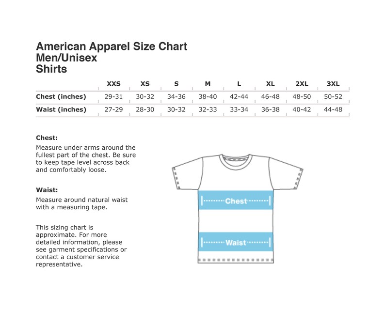 May include: Size chart for men's and unisex shirts, showing chest and waist measurements in inches for sizes XXS to 3XL. A diagram shows where to measure chest and waist.