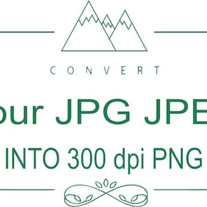 Converti il tuo jpg jpeg in PNG 300 DPI e rimuovi lo sfondo per i trasferimenti DTF o altre stampe
