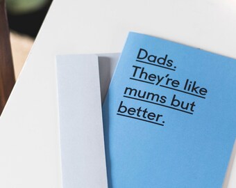 Tarjeta divertida del Día del Padre: Los papás son como las mamás, pero mejores