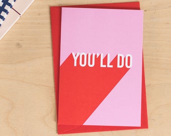 Valentine's card - Funny Valentine's card husband - Valentine's card for her - Wife - Funny husband card - Valentine card - You'll do