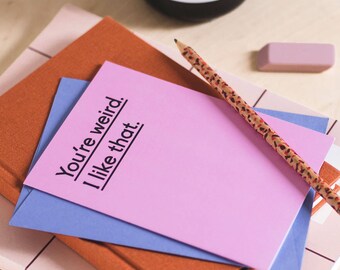 Tarjeta divertida de San Valentín. Eres rara. Me gusta eso.