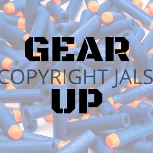 Sign &quot;Gear Up&quot;, Nerf Wars Download, Nerf Party Downloads, Nerf Party, Nerf Birthday, Nerf Darts, Nerf Bullets, Nerf Ammo Sign