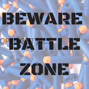 Beware Battle Zone, Dart Wars Sign Download, Nerf Party Downloads, Nerf Party, Nerf Birthday, Nerf Darts, Nerf Bullets, Nerf Ammo Sign