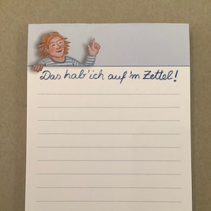 Notizblock A6 Das hab' ich auf 'm Zettel, 50 Blatt, 90g-Papier, Buntstiftzeichnung, to-do-Liste, Einkaufsliste, Merkblatt, Mitbringsel Bild 1