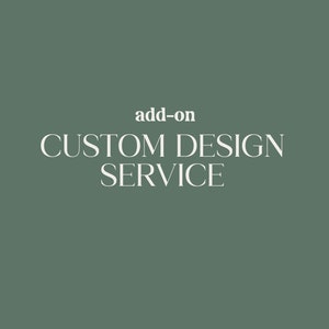 Custom Design Service | Add-On Edit