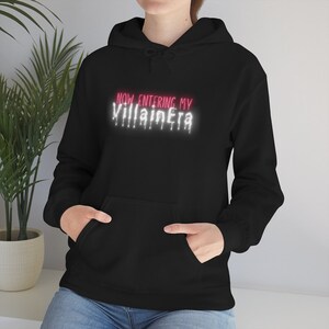 Feministischer Hoodie, Bösewicht Ära Kapuzenpullover, Now Entering My Villain Era Hoodie, Hoodies für Frauen, Disney Bösewichte, Bad Girl Shirt