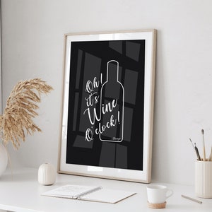 It’s Wine O’Clock Chalk Board Effect - Digital Download Print