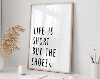 Life Is Short Buy The Shoes Black and White Framed Print