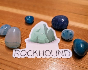 Rockhound - geology - geologist - crystal - waterproof vinyl sticker - science gift - science - cute - geologist gift - rock hound gift