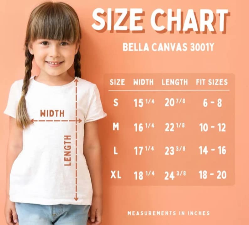 May include: Size chart for Bella Canvas 3001Y t-shirts, showing width and length measurements in inches for sizes S, M, L, and XL. The chart also includes corresponding fit sizes for each size.