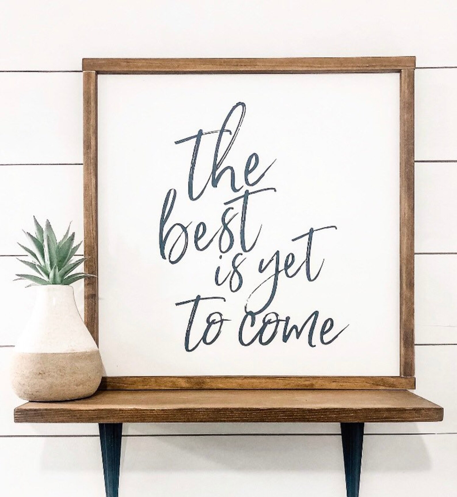The Best is yet to Come Sign Wood Sign Wood Frame Sign | Etsy