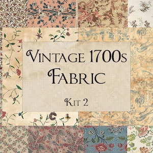 Digital Printable Vintage  Old Antique 1700s Fabrics  Kit 2 - 300 dpi 8.5x11