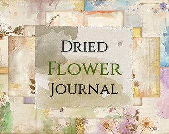 Printable Vintage Journal Kit - Dried Flower, flower ephemera, printable journal, garden diary