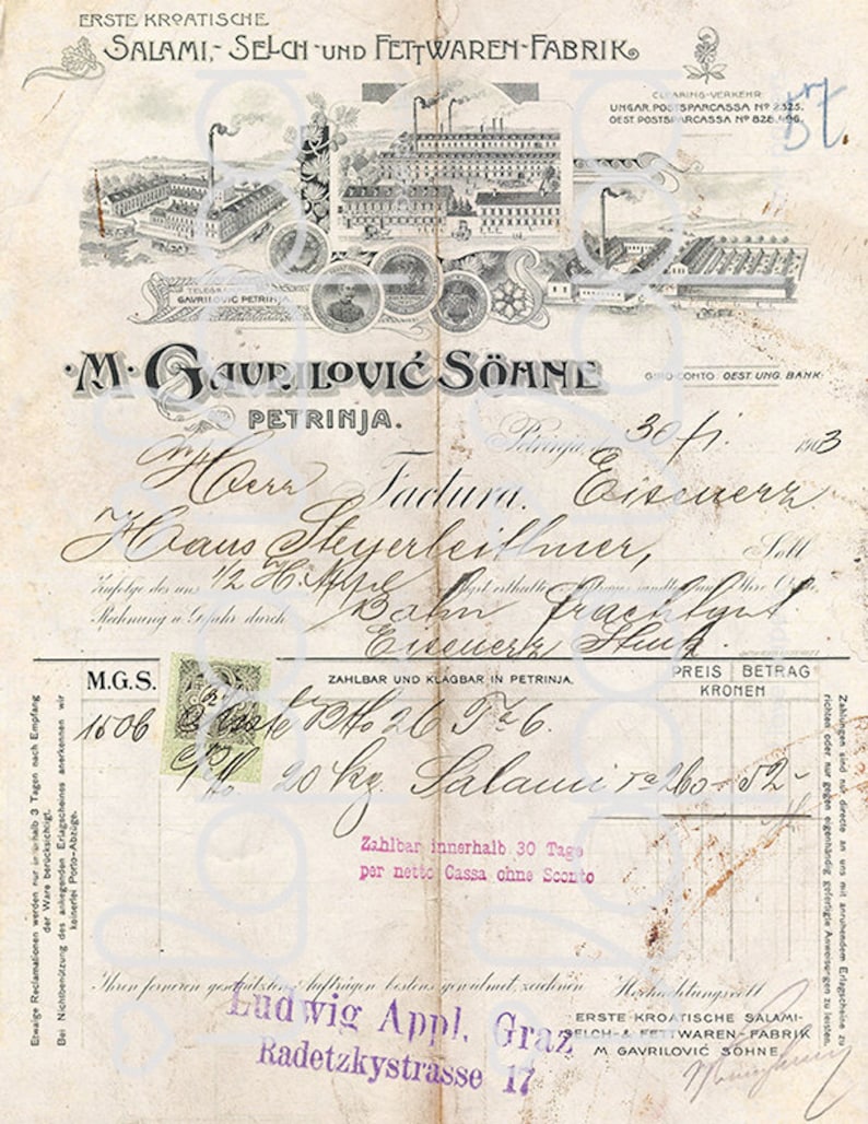 May include: A vintage receipt from a Croatian salami, smoked meat, and fat products factory called "Erste Kroatische Salami, Selch und Fettwaren-Fabrik M. Gavrilovic Soehne" in Petrinja. The receipt is dated 1903 and is addressed to Herr Turdum, a butcher in Graz, Austria. The receipt shows a total of 20 kg of salami for 5.20 Kronen.