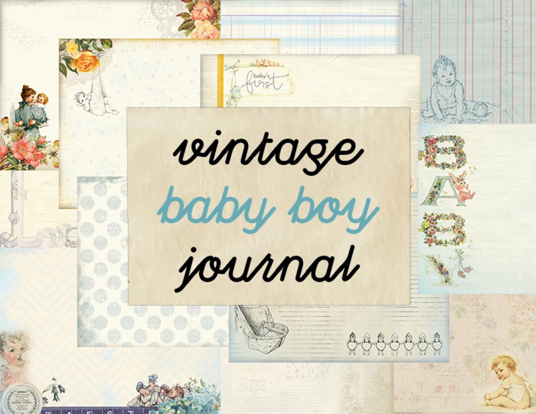 Printable Vintage Journal Kit - Baby Boy, Baby Ephemera, Printable Journal, Diary, Collage Sheet ...