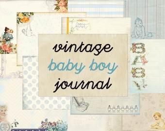 Printable Vintage Journal Kit - Baby Boy, baby ephemera, printable journal, diary, collage sheet
