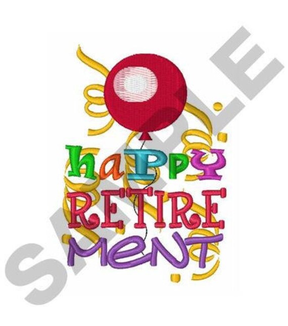 Happy Retirement Machine Embroidery Design Etsy