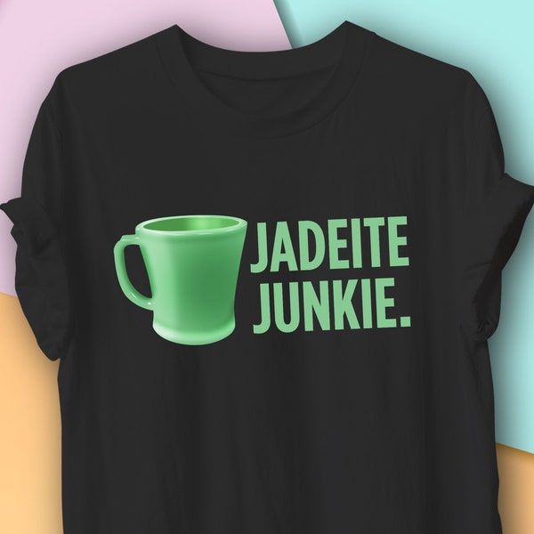 Vintage Fire King Jadeite Graphic T-Shirt, Jadeite Junkie, Vintage Kitchen Collection