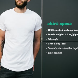 May include: White t-shirt with a crew neck and short sleeves. Shirt specs: 100% combed and ring-spun cotton, fabric weight: 4.2 oz/y&sup2; (142 g/m&sup2;), 30 single, tear-away label, shoulder-to-shoulder taping, side-seamed.