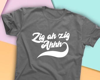 Vintage Zig a Zig Ahh Graphic T-Shirt, 90s Pop Band Lyrics, Girl Band Gift
