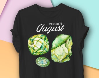 August Birthstone Shirt Peridot, August Birthday gift, Gemstone Aura, Chakra, Leo Zodiac Gift