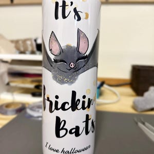 Vaso de 20 oz de It's Frickin Bats, acero inoxidable, vaso de Halloween, vaso de murciélago, vaso lindo