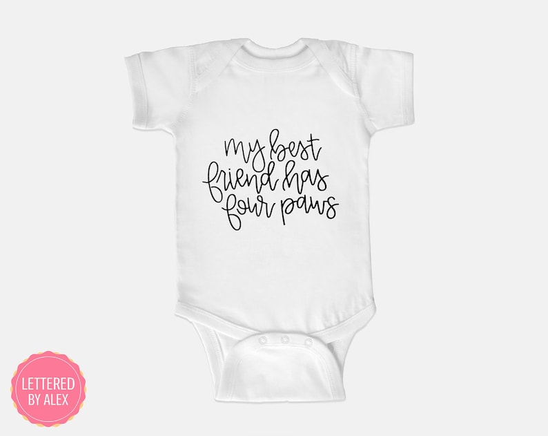 Funny Baby Baby Bodysuit Dog Lover Gift Cool Baby My Best Friend Has Four Paws Baby One-Piece Bodysuit Baby Shower Gift Baby One-Piece