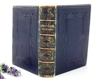 The Works of Alfred Lord Tennyson Published in England in 1884 (First-edition thus) by Macmillan & Co., London / 19th Century Gift of Poetry