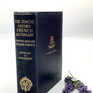 1940 Edition of The OXFORD FRENCH DICTIONARY Compiled by Chevalley & Goodridge Embossed with Old English School Crest