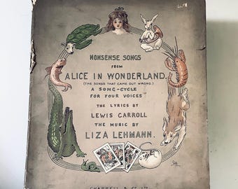 Includes Free Alice Song Sheet! Very Rare 1st Edition of ALICE in WONDERLAND NONSENSE Songs by Lewis Carroll Published 1908 by Chappell & Co
