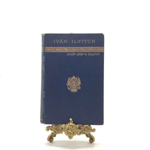 First English Edition IVAN ILYITCH & Other Stories by Count Lyof TOLSTOÏ Translated From The Russian, Published by Walter Scott, London 1889