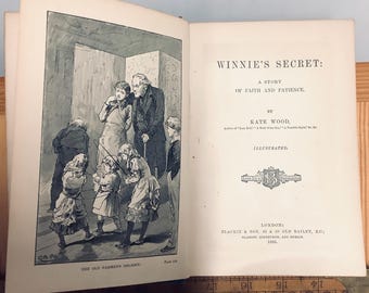 1ª edição do livro infantil ilustrado vitoriano “O segredo de Winnie”, uma história de fé e paciência de Kate Wood, publicado em 1885 em Londres