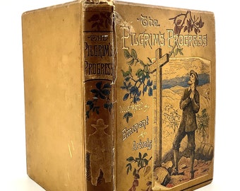 The Pilgrim’s Progress by John Bunyan Published (circa 1910) by S.W Partridge & Co. London Illustrated by Eminent Artists