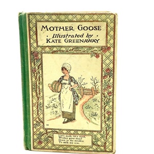 1. wydanie MOTHER GOOSE z ilustracjami Kate Greenaway i opublikowane przez Fredericka Warne'a / Antique Children’s Book of Nursery Rhymes