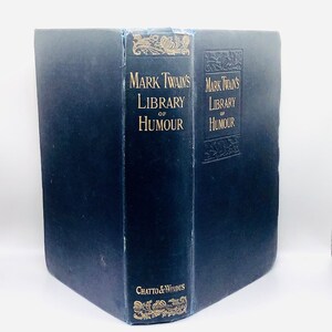 MARK TWAIN’S “Library of Humour” with Almost 200 Illustrations by R.W. KEMBLE New Impression Dated 1906 / Superb Gift for M. Twain Lover