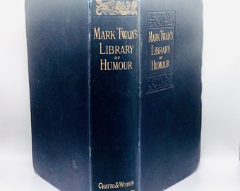 MARK TWAIN’S “Library of Humour” with Almost 200 Illustrations by R.W. KEMBLE New Impression Dated 1906 / Superb Gift for M. Twain Lover