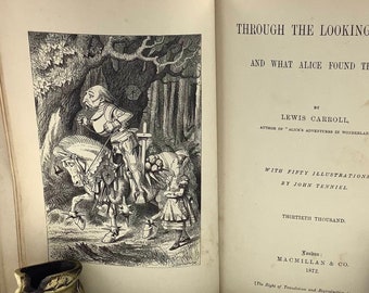 First-edition ‘THROUGH The LOOKING GLASS’ by Lewis Carroll with 50 Illustrations by Sir John Tenniel & Published by Macmillan London 1872