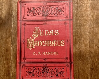 Antique Edition “JUDAS MACCABÆUS” by G.F.HANDEL Sheet Music Book Published by F.Pitman Hart & Co., London / Gift for Classical Music Lover