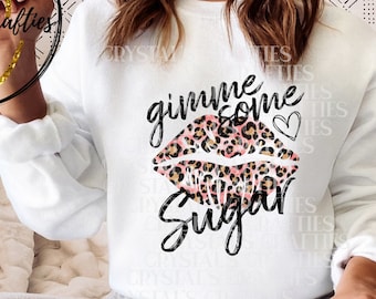 Valentines PNG, Sublimation design, Gimme Some Sugar PNG, Valentines sublimation download, Valentines Clip Art, Valentines Lips PNG