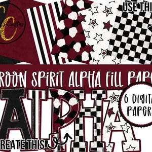 May include: Six digital papers featuring maroon, black, and white patterns including stripes, cow print, stars, and a checkerboard. The text reads Maroon Spirit Alpha Fill Papers, 6 Digital Papers, and Alpha. Includes a logo for Crystal's Crafties.