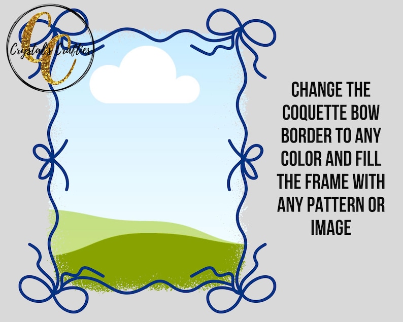 Pode incluir: Uma moldura azul com uma nuvem branca e colinas verdes dentro. A moldura &eacute; decorada com la&ccedil;os azuis. O texto "CHANGE THE COQUETTE BOW BORDER TO ANY COLOR AND FILL THE FRAME WITH ANY PATTERN OR IMAGE" est&aacute; escrito em preto no lado direito da imagem.