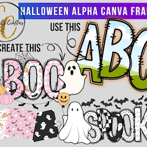 May include: A digital graphic design featuring Halloween-themed elements. The design includes the words "Halloween Alpha Canva Frames", "Boo", "Spooky", and "ABC". There are also illustrations of ghosts, pumpkins, bats, and patterned backgrounds.