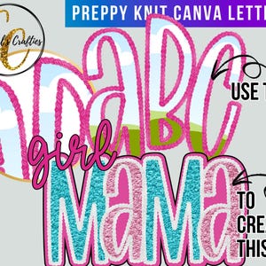 May include: A graphic design featuring the words "girl mama" and "dada" in a preppy knit style. The letters are outlined in pink yarn with a white fill, and the word "mama" has a teal and pink glitter effect. The image includes the text "Use this to create this."