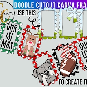 May include: A collection of digital doodle cutout Canva frames featuring scalloped edges in red, green, and black. The frames include illustrations of a reindeer, a football, a bulldog, and text reading CHRISTMAS and BULLDOGS, with a logo for Crystal's Crafties.